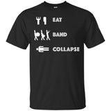 "Eat, Band, Collapse" Unisex Tee