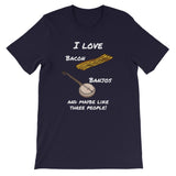 "I Love Bacon, Banjos and Maybe Like Three People" Short-Sleeve Unisex T-Shirt